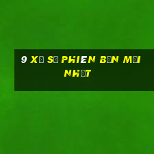 9 xổ số phiên bản mới nhất