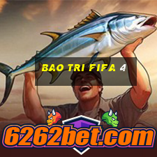 bao tri fifa 4