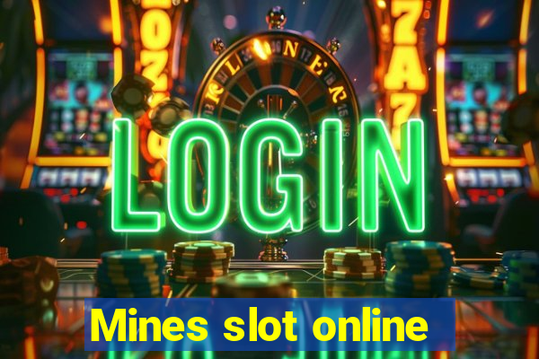 Mines slot online