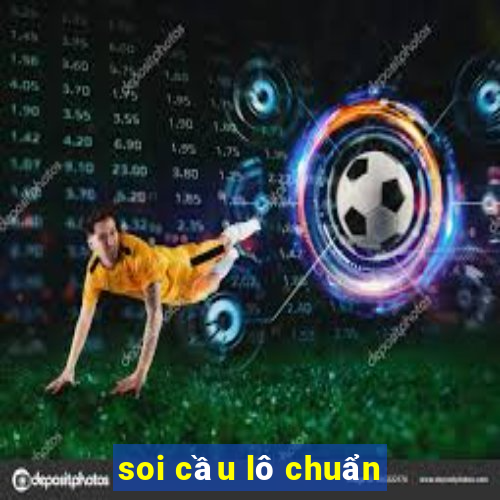 soi cầu lô chuẩn