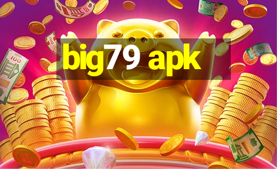 big79 apk