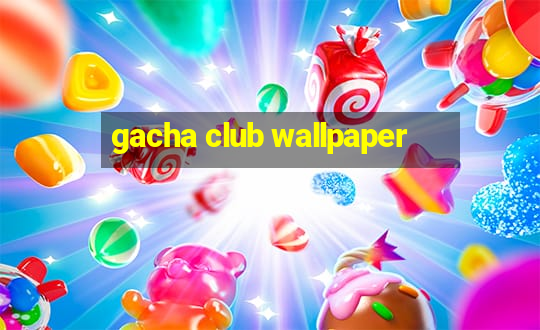 gacha club wallpaper