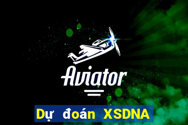 Dự đoán XSDNA ngày 17