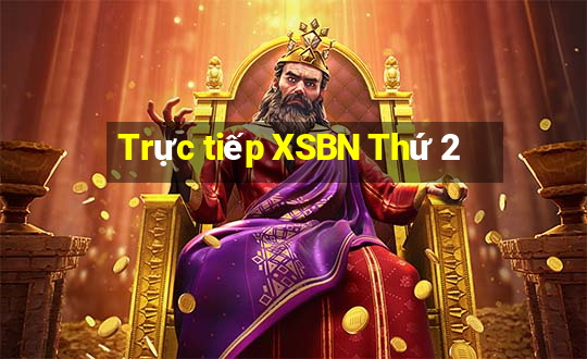 Trực tiếp XSBN Thứ 2