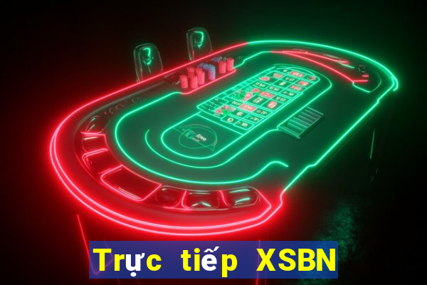 Trực tiếp XSBN Thứ 2