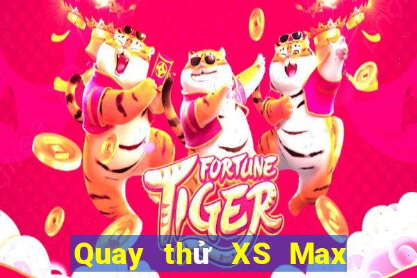 Quay thử XS Max 3D ngày 2