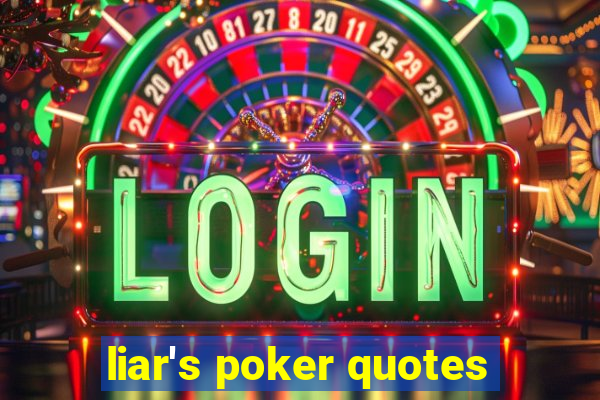 liar's poker quotes