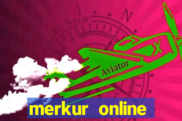 merkur online casino 2018