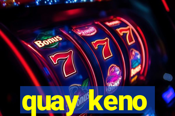 quay keno