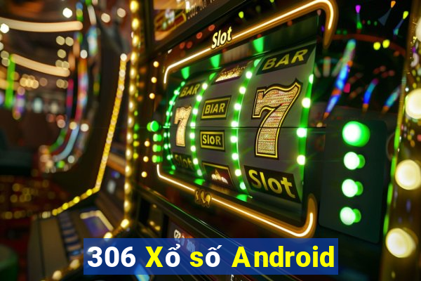 306 Xổ số Android