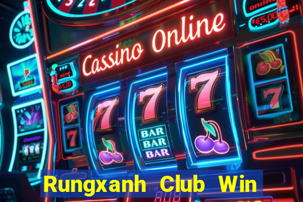 Rungxanh Club Win Game Bài