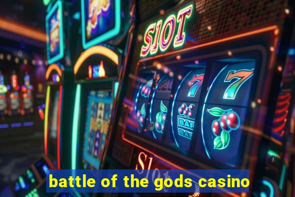 battle of the gods casino