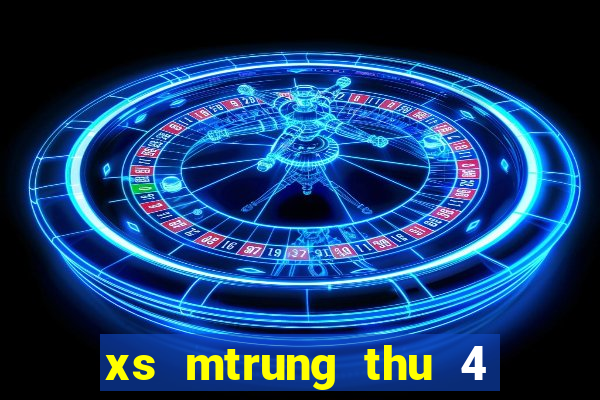 xs mtrung thu 4 hang tuan