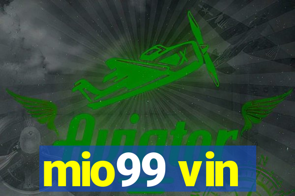 mio99 vin