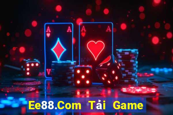 Ee88.Com Tải Game Bài Nhất Vip