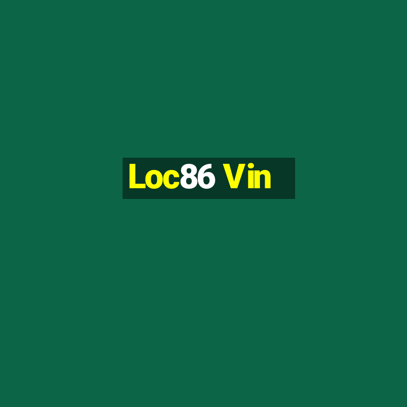 Loc86 Vin