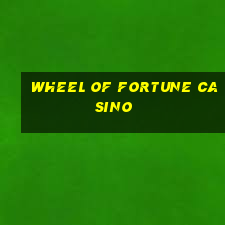 wheel of fortune casino