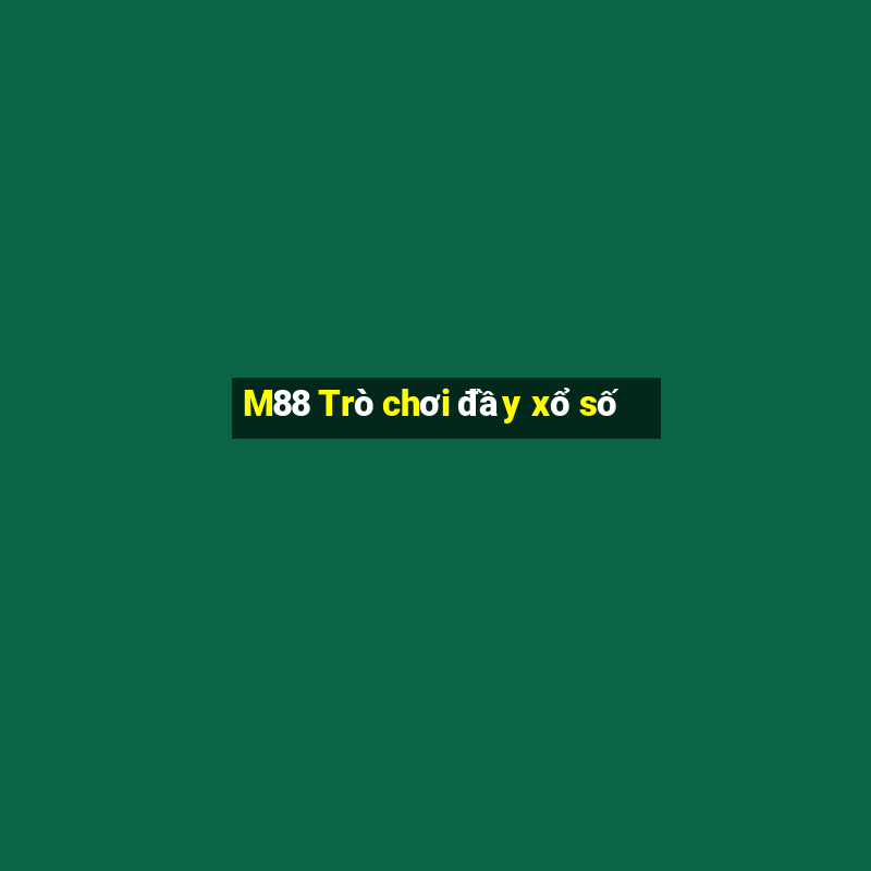 M88 Trò chơi đầy xổ số