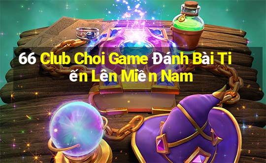 66 Club Choi Game Đánh Bài Tiến Lên Miền Nam