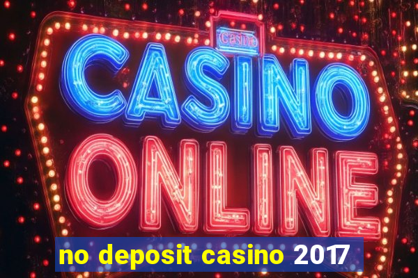 no deposit casino 2017