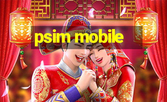 psim mobile