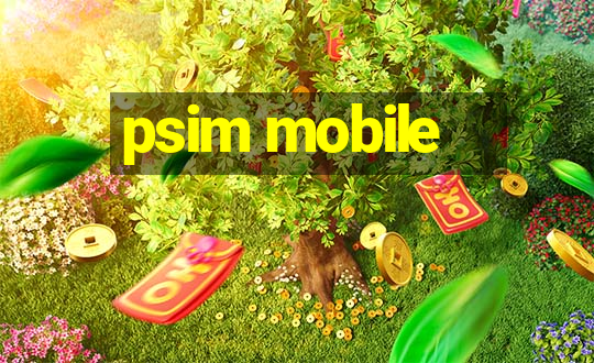 psim mobile