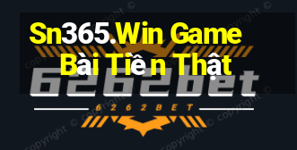 Sn365.Win Game Bài Tiền Thật