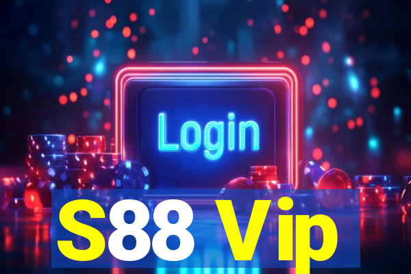 S88 Vip