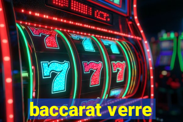 baccarat verre