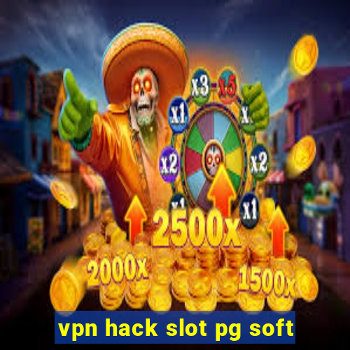 vpn hack slot pg soft