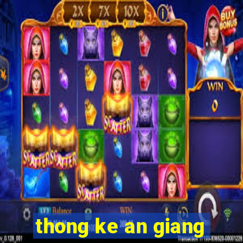 thong ke an giang