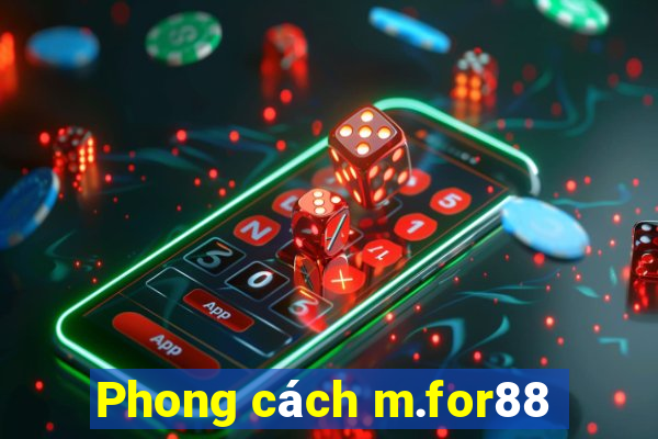 Phong cách m.for88