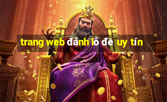 trang web đánh lô đề uy tín