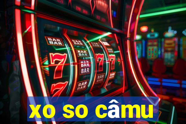 xo so câmu