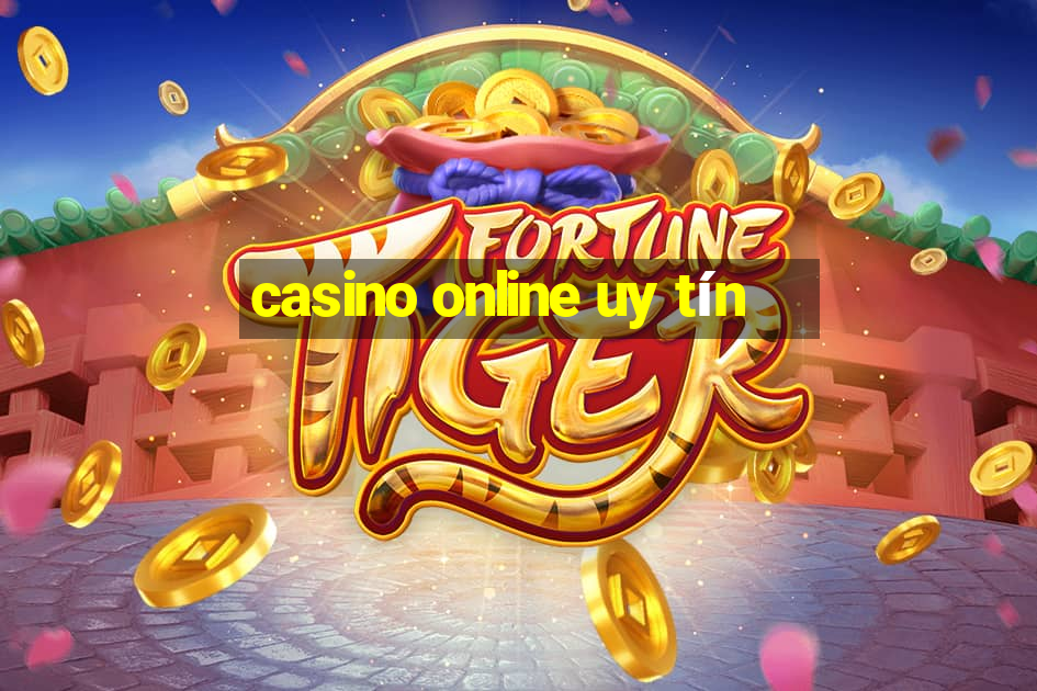 casino online uy tin