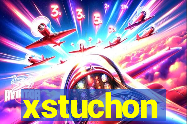 xstuchon