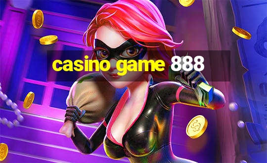 casino game 888