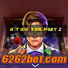 kết quả XSGL ngày 2