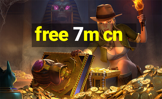 free 7m cn