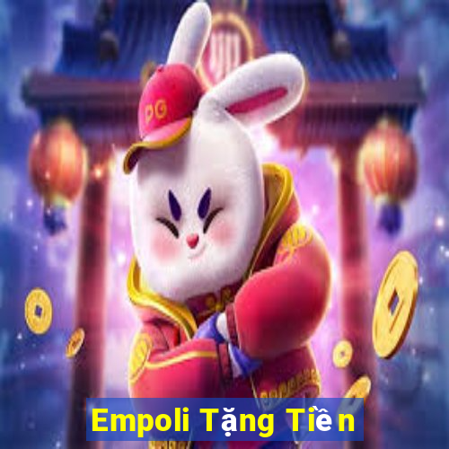 Empoli Tặng Tiền