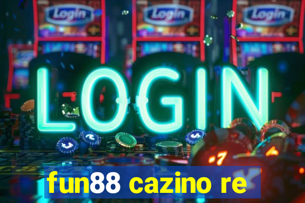 fun88 cazino re