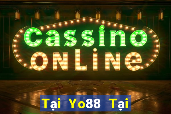 Tại Yo88 Tại Game Bài Đổi Thưởng Sinh Tử