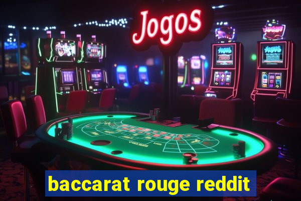 baccarat rouge reddit