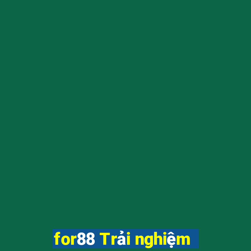 for88 Trải nghiệm