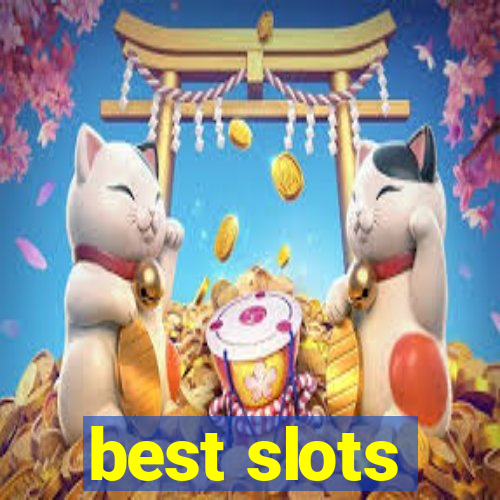 best slots