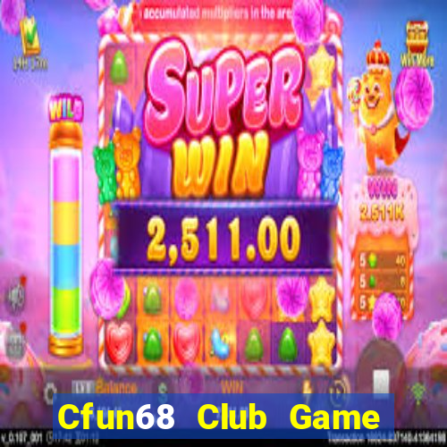 Cfun68 Club Game Bài Lừa Đảo