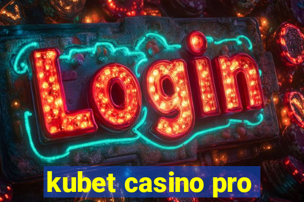 kubet casino pro