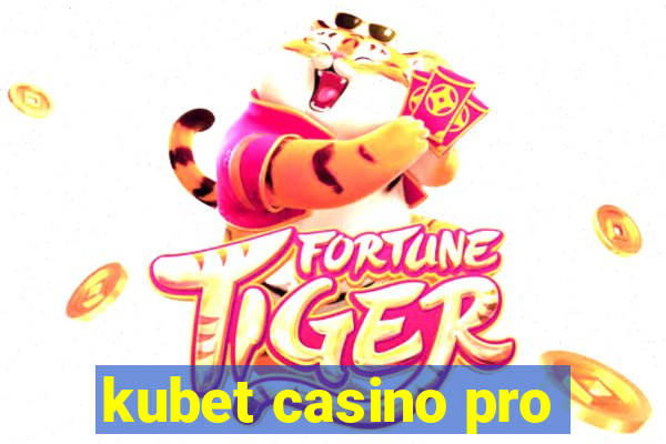 kubet casino pro