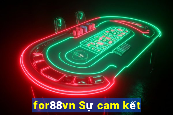 for88vn Sự cam kết