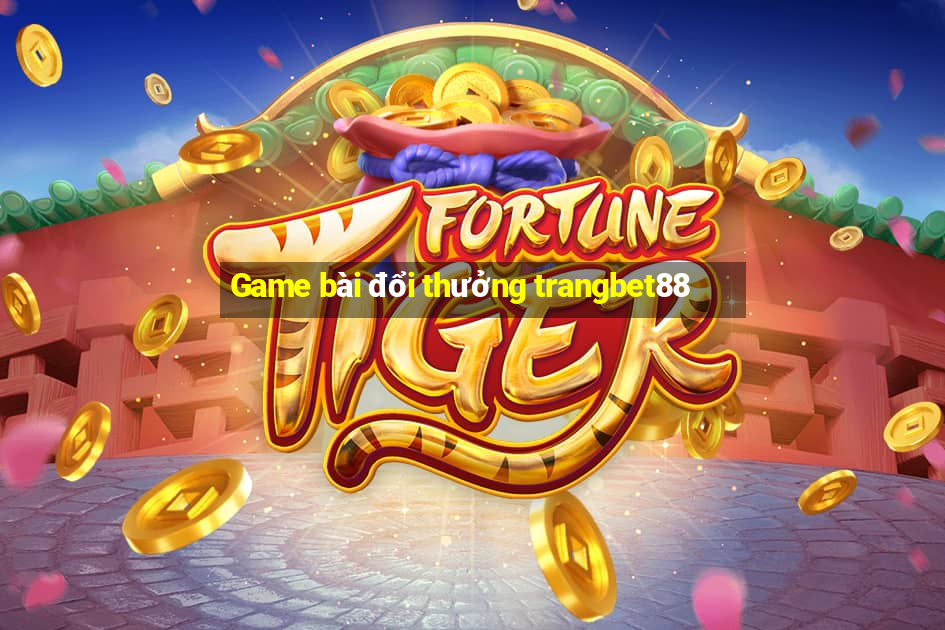 Game bài đổi thưởng trangbet88